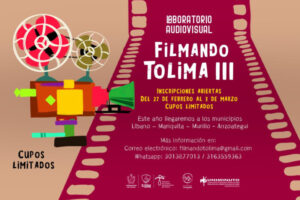 Lee más sobre el artículo Abiertas inscripciones para participar en ‘Filmando Tolima III’